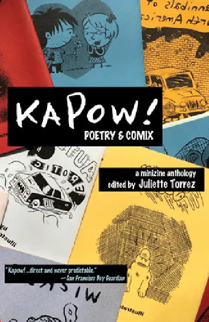 Kapow! Poetry & Comix by Juliette Torrez
