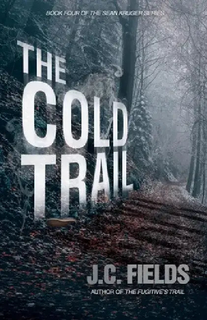 The Cold Trail by J. C. Fields