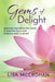 Gems of Delight: seasonal inspirations for moms to heal the hurry and embrace what is sacred by Lisa McCrohan