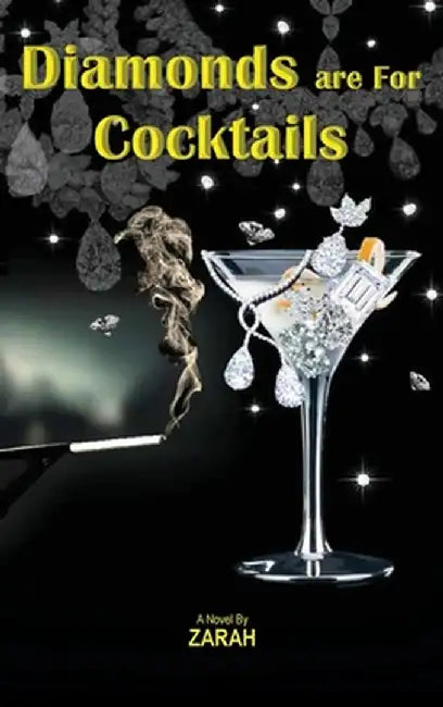 Diamonds are for Cocktails by Zarah Maillard