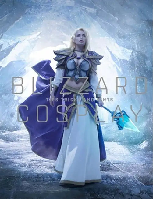 Blizzard Cosplay: Tips, Tricks and Hints by Blizzard Entertainment