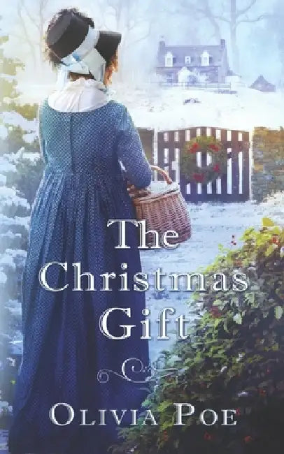 The Christmas Gift: A Historical Western Mail Order Bride Love Story by Olivia Poe