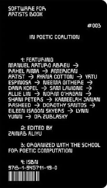 Software for Artists Book: School(s) for Poetic Computation by Kandis Williams