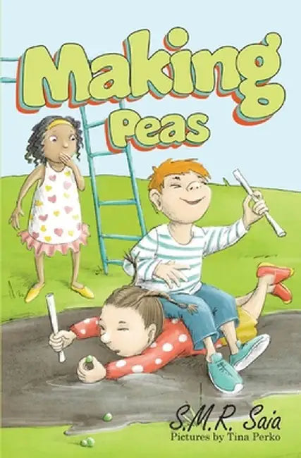 Making Peas by S. M. R. Saia