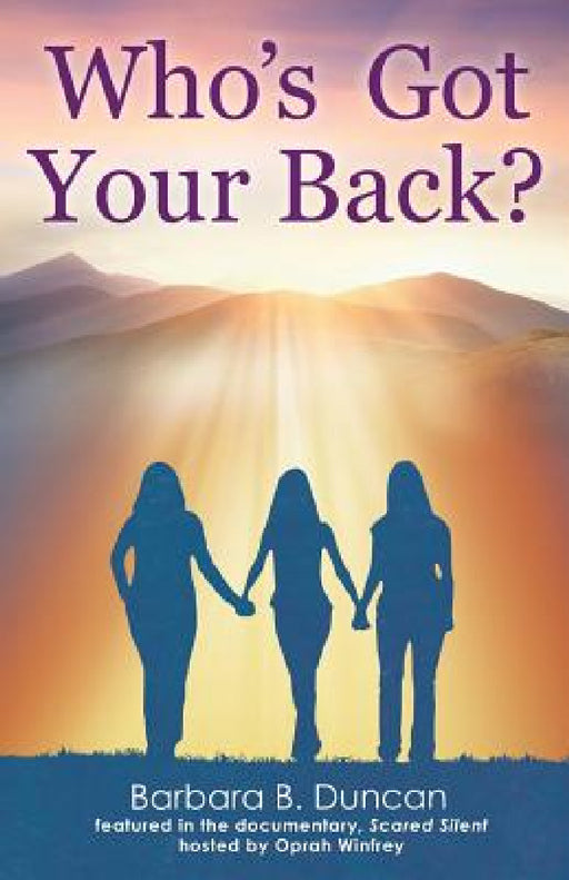 Who's Got Your Back? by Barbara B. Duncan