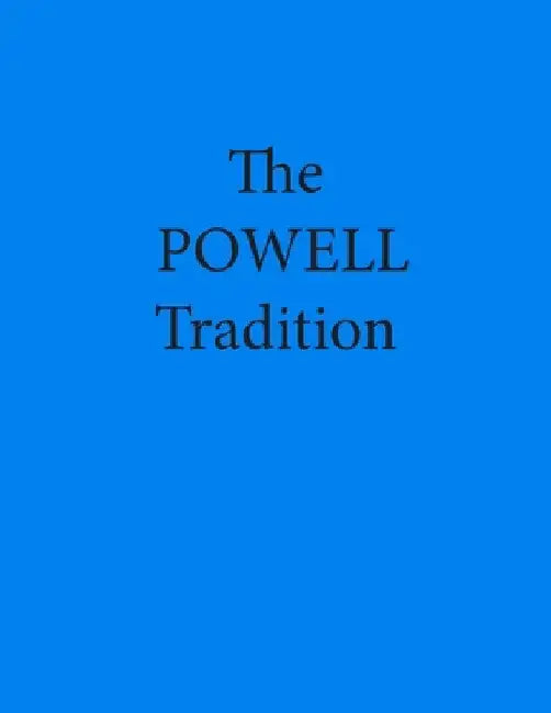 The Powell Tradition by James B. Powell