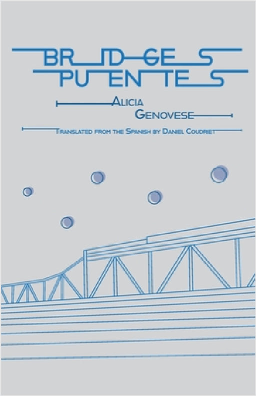 Bridges by Alicia Genovese, Daniel Coudriet