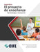 El Proyecto de Enseñanza: Aprendizaje y evaluación by Tobon, Sergio