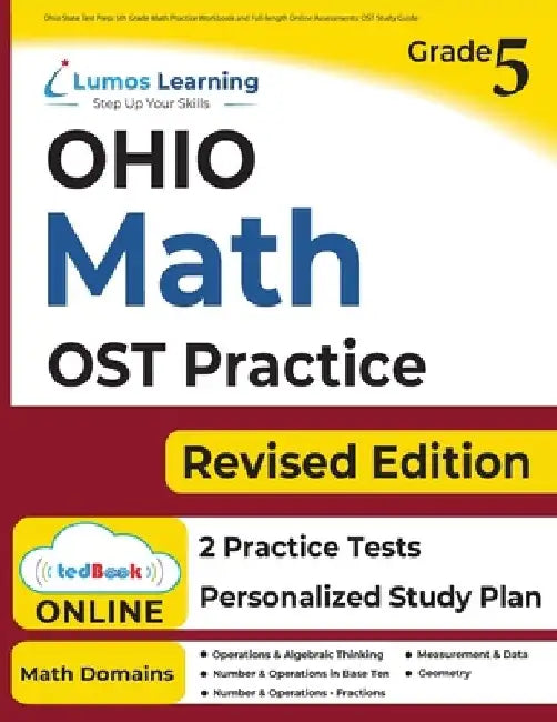 Ohio State Test Prep: 5th Grade Math Practice Workbook and Full-length Online Assessments: OST Study Guide by Lumos Learning