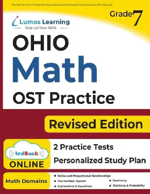 Ohio State Test Prep: 7th Grade Math Practice Workbook and Full-length Online Assessments: OST Study Guide by Lumos Learning