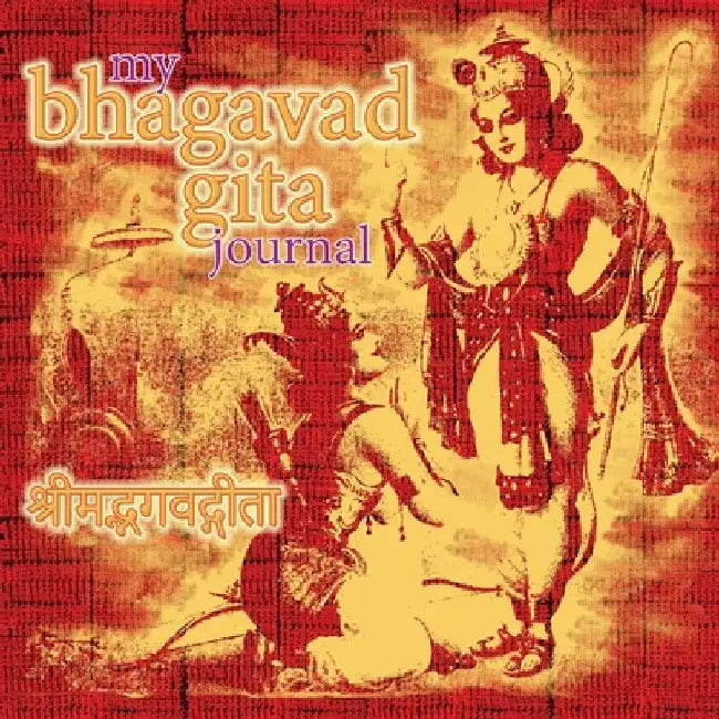 My Bhagavad Gita Journal: A Daily Journey of Self Discovery by Sushma