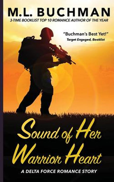 Sound of Her Warrior Heart by M. L. Buchman