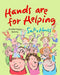 Hands are for Helping by Huss, Sally