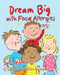 Dream Big with Food Allergies by Elizabeth Hamilton-Guarino