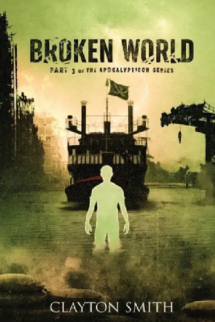 Broken World by Smith, Clayton