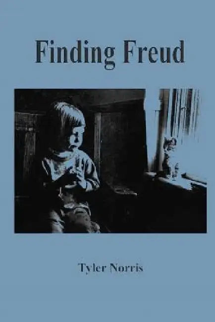 Finding Freud by Tyler Norris