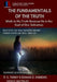 The Fundamentals of the Truth: Walk in His Truth Because He Is the God of Our salvation by Edward D. Andrews