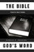 The Bible: God's Word by Edward D. Andrews