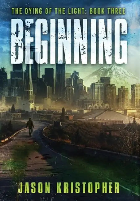 Beginning by Jason Kristopher