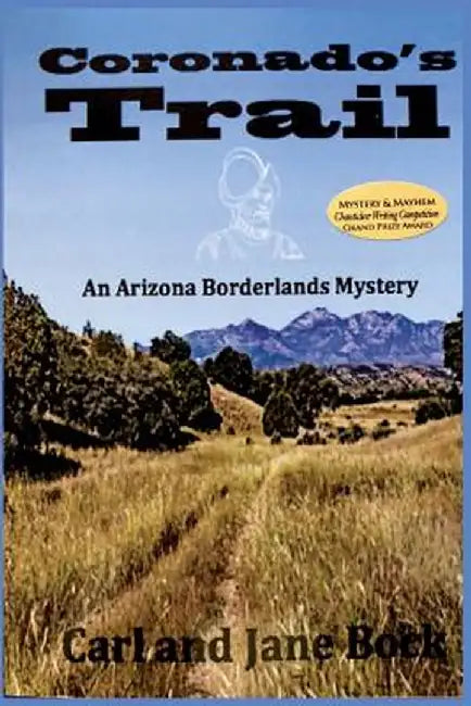 Coronado's Trail by Carl Bock