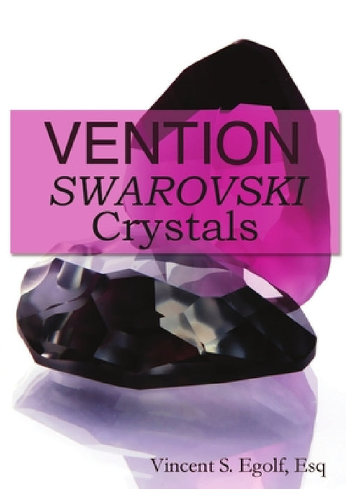 Vention: Swarovski Crystals by Vincent Egolf