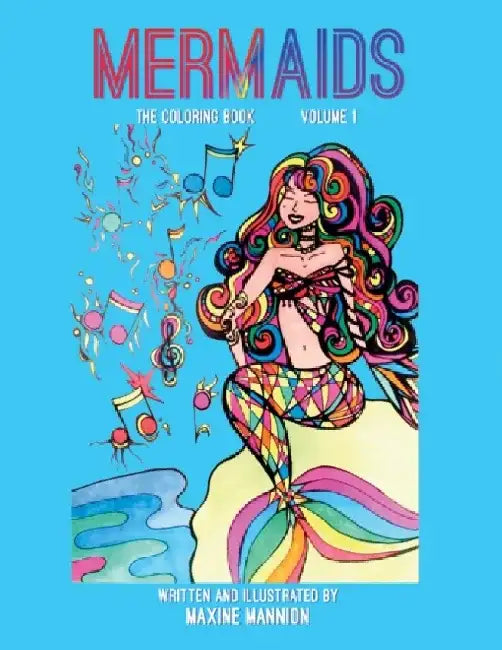 Mermaids: The Coloring Book, Volume 1 by Maxine Mannion