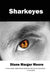 Sharkeyes by Diane Marger Moore