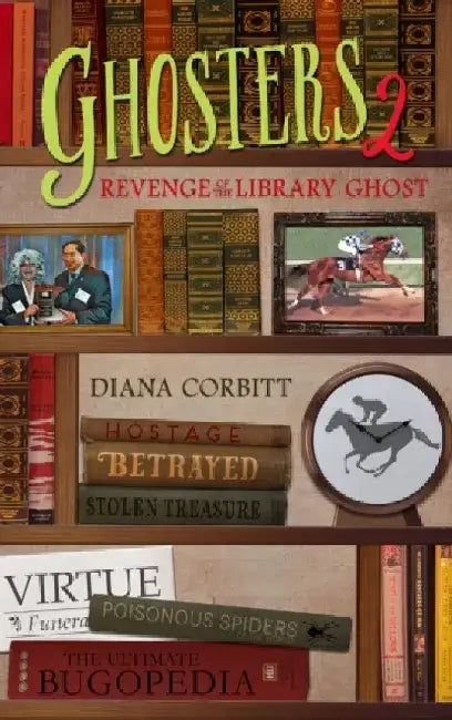 Ghosters 2: Revenge of the Library Ghost by Diane Corbitt