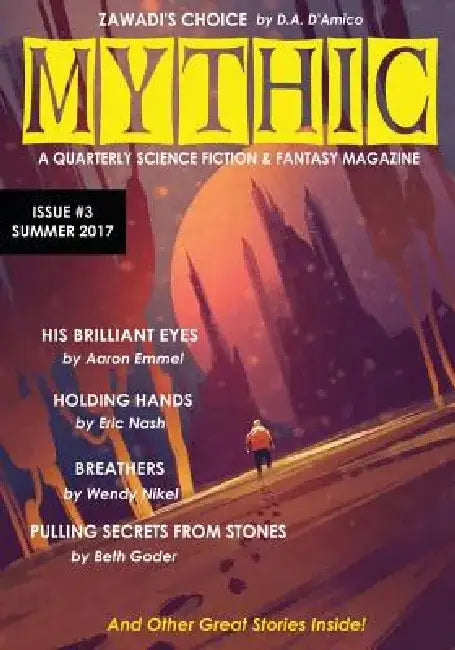 Mythic #3: Summer 2017 by C. R. Hodges