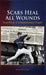 Scabs Heal All Wounds: True Story of a Replacement Player by Edward Porcelli