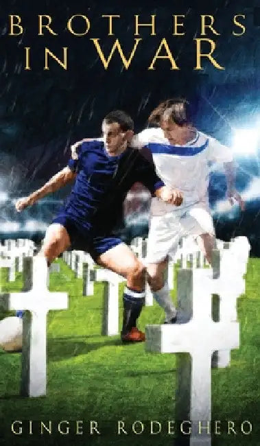 Brothers in War by Ginger Rodeghero