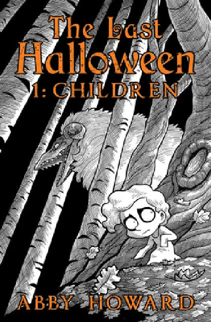 The Last Halloween: Children by Howard, Abby