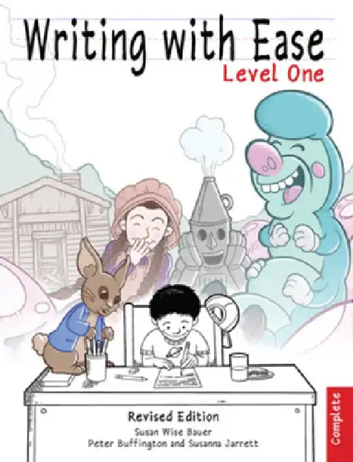 Writing with Ease Level 1, Revised Edition by Susan Wise Bauer