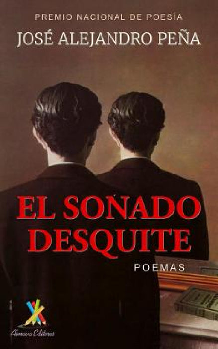 El soñado desquite: Poemas by José Alejandro Peña