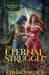 The Eternal Struggle: The Black Phantom Chronicles (Book 2) by Esther Wallace