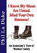 I Know My Shoes Are Untied.: Mind Your Own Business! by Phil La Duke