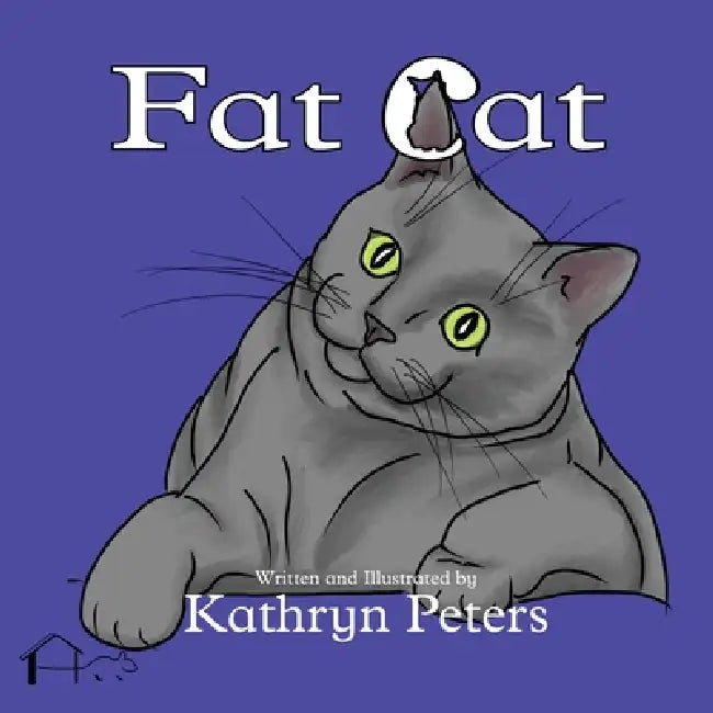 Fat Cat by Kathryn Peters, Kathryn Peters