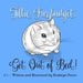 Tillie Fussbudget, Get Out of Bed (2nd Ed) by Kathryn Peters, Kathryn Peters