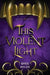 This Violent Light by Wilde, Bree