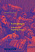 Iconophages: A History of Ingesting Images by Jérémie Koering, Nicholas Huckle