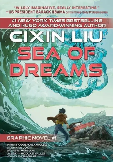 Sea of Dreams: Cixin Liu Graphic Novels #1 by Cixin Liu
