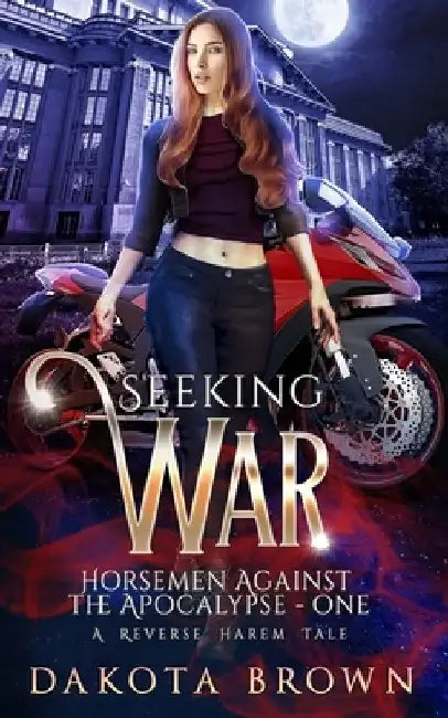 Seeking War by Dakota Brown