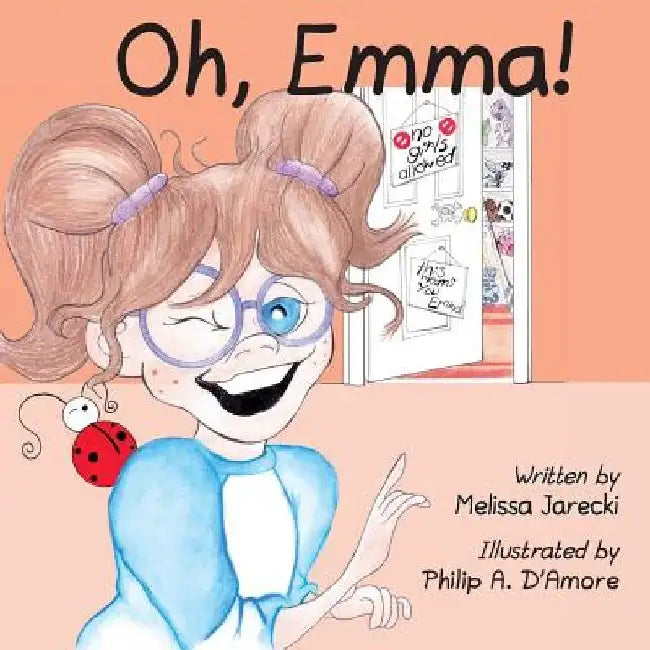 Oh, Emma! by Philip a. D'Amore