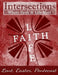 Intersections: Where Faith and Life Meet: Lent, Easter, Pentecost Year 3 by Steven Shelton
