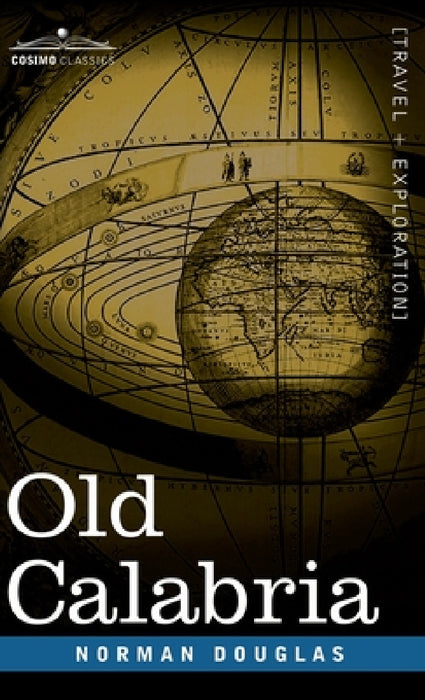 Old Calabria by Norman Douglas