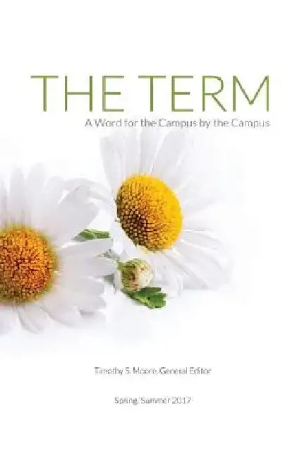 The Term: A Word for the Campus by the Campus by Timothy S. Moore