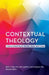 Contextual Theology: Intersectionality of Gender, Race, and Class by Hirho Y. Park