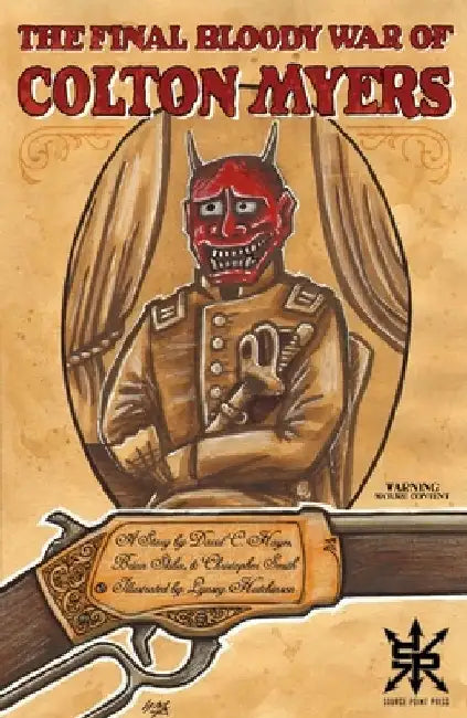 The Final Bloody War of Colton Myers by David C. Hayes