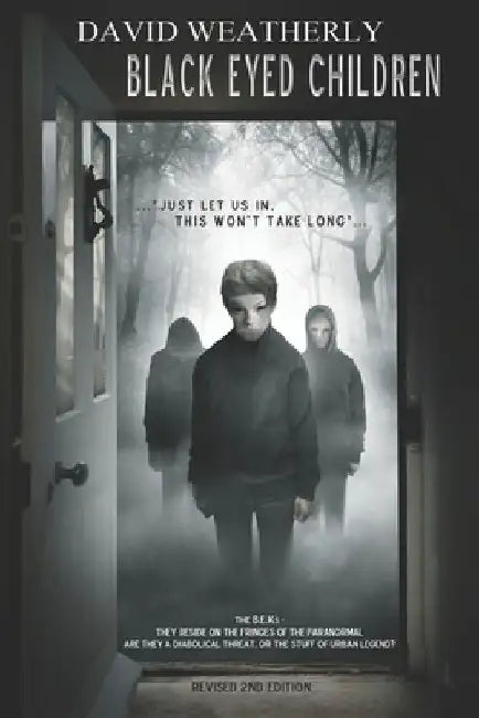 Black Eyed Children: Revised 2nd Edition by David Weatherly