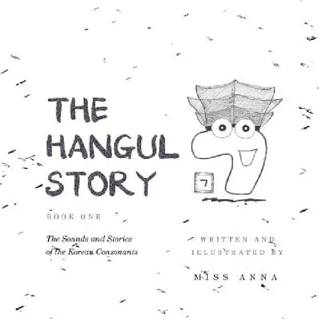 The Hangul Story Book 1 by Anna Miss